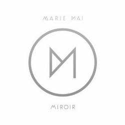 Marie Mai : Miroir